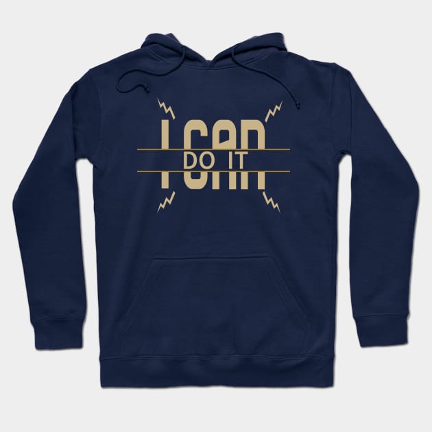 i can do it Hoodie by Mr_tee